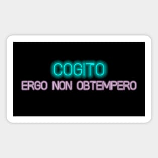 Cogito, ergo non obtempero Magnet